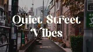 Quiet Street Vibes  Japanese Lofi Mix for Relaxation and Focus