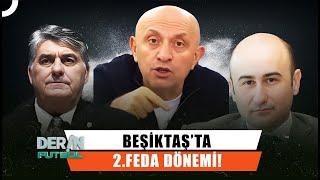 Beşiktaş'ın Başkanı Kim Olacak? | Derin Futbol