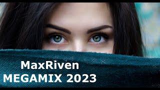 MaxRiven - Megamix 2023 (DJ Adam Mix)