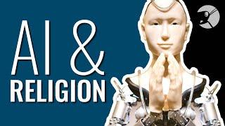 Artificial Intelligence and Religion