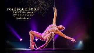 POLESQUESHOW 2019 | Queen Swan, Netherlands (EXOTIC ART SHOW) 2.7K 1440p