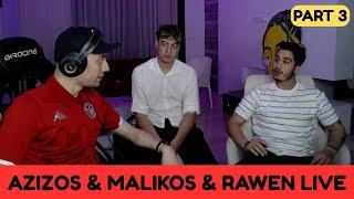 [ AZIZOS LIVE ]  JEB RAWEN & MALIKOS & ASIL NAMLI lel Live !!! AHAHAHAHAHA ( Part 3 )