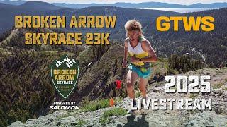 2025 Broken Arrow Skyrace 23K Livestream