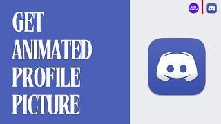 How to Get Animated Profile Picture Without Having Discord Nitro