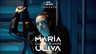 María Oliva - Cuando Te Vayas (Video Oficial)