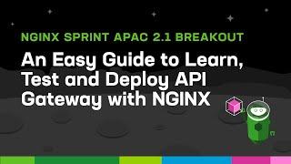 An Easy Guide to Learn, Test and Deploy API Gateway with NGINX