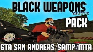 BLACK WEAPONS PACK para GTA SAN ANDREAS/SAMP/MTA