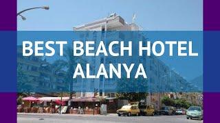 BEST BEACH HOTEL ALANYA 3* Турция Алания обзор – отель БЕСТ БИЧ ХОТЕЛ АЛАНЬЯ 3* Алания видео обзор