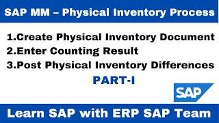 SAP MM – Physical Inventory Process Part-I 1 II SAP Physical Inventory verification Process in SAP I