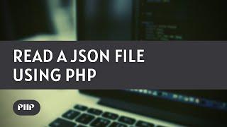 Read/Display a JSON file data using PHP | HTML, PHP & Bootstrap