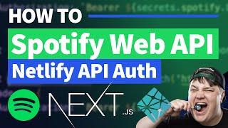 Spotify API Authentication in Next.js with Netlify API Auth