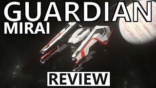 Star Citizen 4.0 - 10 Minutes More or Less Ship Review - MIRAI GUARDIAN