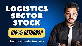  Logistics sector ka stock | Techno funda analysis | Vibhor Varshney