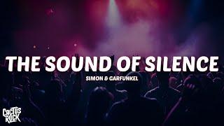 Simon & Garfunkel - The Sounds of Silence (Lyrics)