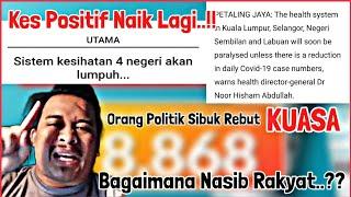  BELA RAKYAT..?? Orang P0.li.tik Sibuk Berebut Kuasa... Bagaimana Nasib Rakyat..???