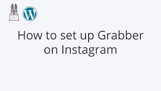 How to set up Grabber on Instagram