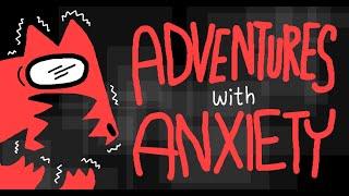 Adventures With Anxiety: Launch Trailer