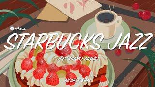 ️Starbucks Jazz Piano Music Collection l 6 Hours Smooth Jazz for Studying, Relax, Sleep, Work