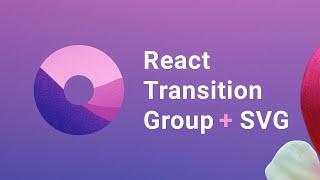 React Transition Group + SVG Tutorial