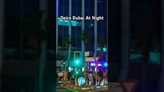 DEIRA DUBAI AT NIGHT