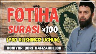 FOTIHA SURASI (YOD OLISHINGIZ UCHUN) TARJIMASI BILAN~DONIYOR QORI~ФОТИҲА СУРАСИ ТАРЖИМАСИ БИЛАН #01