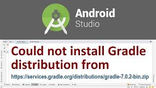 Fix Error: Could not install Gradle distribution from https://services.gradle.org in Android Studio