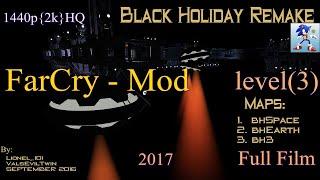 FarCry Mod - Black Holiday Description(2017)_Full_1440p_HQ