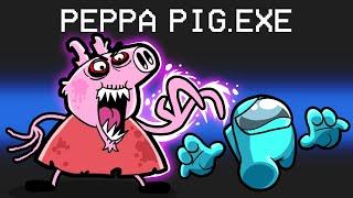 PEPPA PIG .EXE  in Among Us