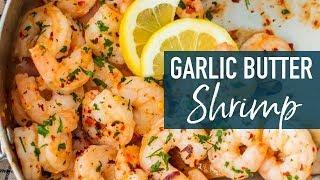 Easy Garlic Butter Shrimp Recipe