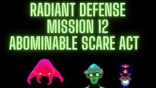 Radiant Defense Mission 12 Abominable Scare Act (with all packs) 3 stars walkthrough