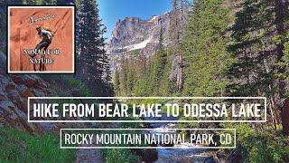 Hike With Me to Beautiful Odessa Lake from Bear Lake / Rocky Mountain National Park / CO