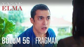 Yasak Elma 56. Bölüm Fragmanı