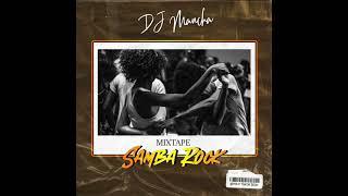 Mixtape Samba Rock vol  1 DJ Mancha