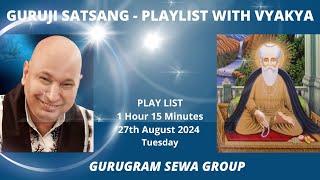 GURUGRAM SEWA GROUP - PLAYLIST WITH VYKHYA - 27th AUGUST 2024