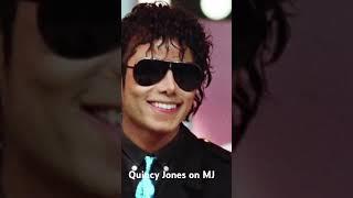 Quincy Jones on Michael Jackson