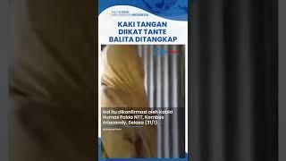 Buntut Video Viral Balita Ditemukan Warga Tengkurap di Lantai Tanah Tangan Terikat, Tante Ditangkap