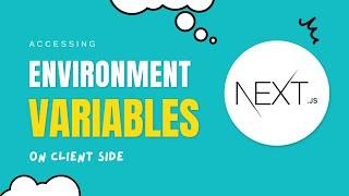 Accessing environment variables on client side in Next.js