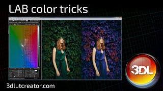 LAB tricks in 3D LUT Creator