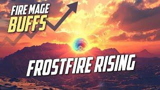 HUGE FIRE BUFFS! Good days are ahead for Frostfire Fire - World of Warcraft the War Within