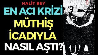 HALİT BEY EN ACI KRİZİ MÜTHİŞ İCADIYLA NASIL AŞTI MINIDOCU 6