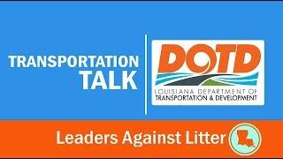 Transportation Talk- Leaders Against Litter