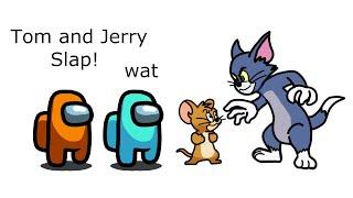 Among Us Orange's Revenge - 256 - Tom and Jerry Slap