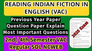 READING INDIAN FICTION IN ENGLISH 2nd/4th Semester VAC English Question Paper Regular SOL NCWEB