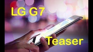 LG G7 *Teaser* || Tech Companion