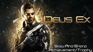 Slow And Sharp - Dues Ex: Mankind Divided Achievement/Trophy Guide