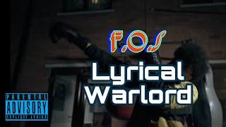 F.O.S - Lyrical Warlord (Official Music Video)