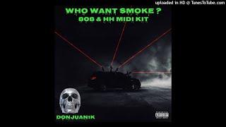 (MIDIKIT) "Who Want Smoke ? " HIHAT & 808 & SNARE MIDI KIT (Nardo Wick, Southside, ETC ) BY DON JUAN