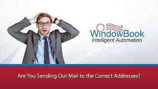 Are You Sending Out Mail to the Correct Addresses? | WindowBook Intelligent Automation