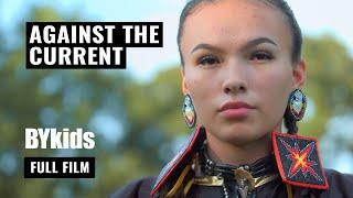 AGAINST THE CURRENT | A Short Documentary About the Culture of Indigenous People | BYkids