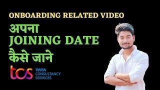 Joining Date in TCS | TCS Onboarding Update 2022 | Physical Onboarding process in TCS